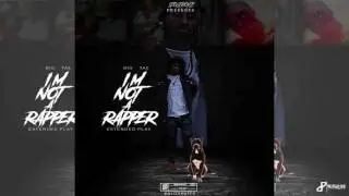 Im Not A Rapper - Drug Affair x Exit9 Richy x  Dizzy