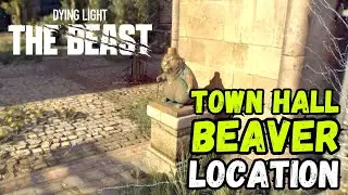 Dying Light: The Beast - TOWN HALL BEAVER Location 🐻🗺️