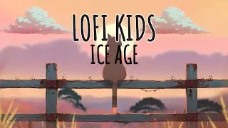 Chill Out with the Ice Age: A Unique Lo-Fi Retelling for Kids! | Relax and Unwind with Us!