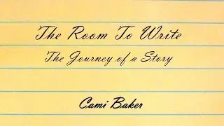 The Room to Write Episode - Cami Baker