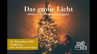 Weihnachtssingspiel der SCHATZKISTE in Kusterdingen