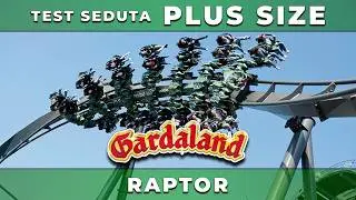 RAPTOR for Plus Size in Gardaland