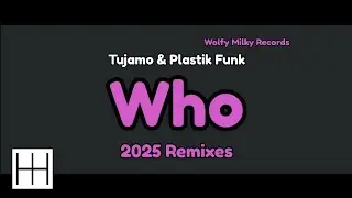 Tujamo & Plastik Funk - Who (FatSync & R3Ckzet Remix) (Official Audio)