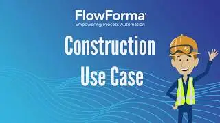 FlowForma Process Automation - Construction Case Study