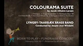 Colourama Suite (Jacob Vilhelm Larsen) Lyngby-Taarbæk Brass Band