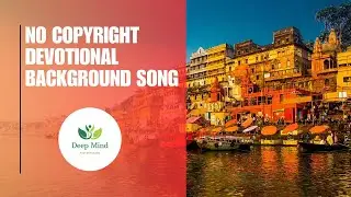 NO COPYRIGHT DEVOTIONAL BACKGROUND MUSIC | SPIRITUAL SONGS | DEVOTIONAL SONG | DEEPMIND MUSIC
