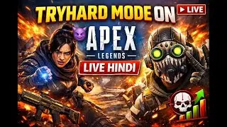 Tryhard Mode ON 😈 | Apex Legends Live Hindi | Stream #9