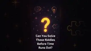 Can you crack these riddles? 🤔⏳#riddles #brainteasers #solve #challenge #game #think #fun #quiz