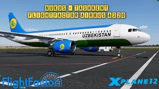 X-Plane 12 | Nukus - Tashkent | FlightFactor A320 CEO with BSS Sounds  | UZNN - UZTT | Vatsim