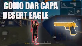 COMO DAR CAPA DE DESERT EAGLE NO MOBILE - FREE FIRE
