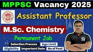MPPSC Assistant Professor Recruitment 2026 For MSc Chemistry Students | With NET