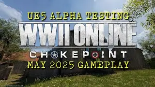 WWII ONLINE: CHOKEPOINT | UE5 ALPHA | PLAY TEST 2 #ww2gameplay #pcgaming #pvp #wwiionline #ue5