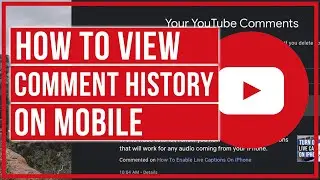 How To View YouTube Comment History On Mobile