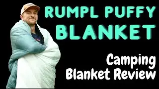 Rumpl Puffy Blanket - Camping Blanket Review
