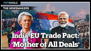 India and EU on the verge of historic trade deal 20 years in the making