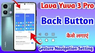 Lava Button Setting || Lava Me Button kaise Lagaye || Back Button Setting In Lava Yuva 3 Pro Mobile