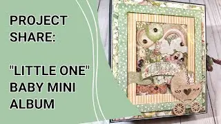 Project Share: Baby Photo Mini Album / Graphic45 