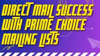 Direct Mail Success With Prime Choice Mailing Lists| Work From Home| Make Money Online