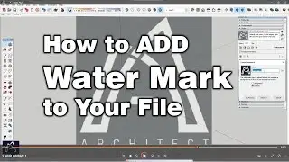 How to ADD #watermark to Your File in #sketchup