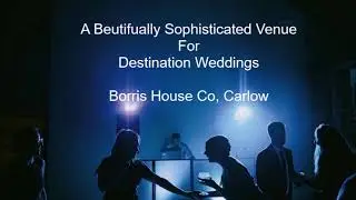 Borris House Exclusive Weddings with Bryan Mc Donnell Wedding DJ