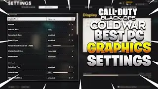 My Updated Cold War Settings (BEST PC Settings for FPS & Quality) | Call of Duty: Black Ops Cold War