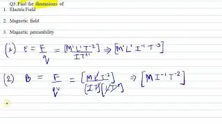 3.Find the dimensions of electric field, magnetic field and permeability||Q3 Chapter-1 HCVERMAPart-1