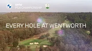 Every Hole at Wentworth | 2021 BMW PGA Championship