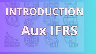 introduction aux normes IFRS , comptabilit&eacute; des soci&eacute;t&eacute;s cot&eacute;es en bourse