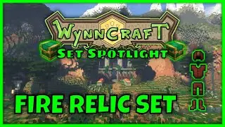 The Best Set Under Level 50!?! | Fire Relic Set | Set Spotlight 20 | Wynncraft Guide