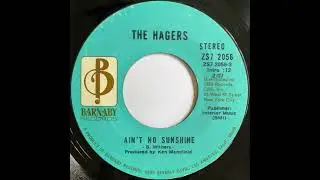 The Hagers - Ain't No Sunshine