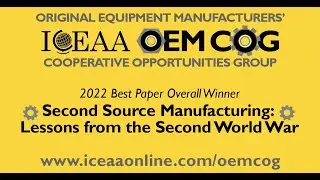OEM COG: Second Source Manufacturing: Lessons Learned from the Second World War