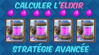 COMPTER l'ELIXIR - ASTUCES - STRATÉGIE AVANCÉE - CLASH ROYALE FR