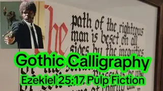 Gothic Calligraphy: Ezekiel 25:17 Pulp Fiction