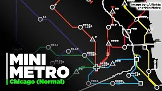 [Mini Metro] Chicago - Normal (1057) [#004]
