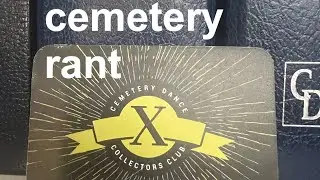 Saturday Night Cemetery Dance Rant