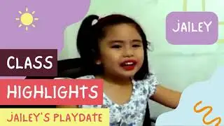 Showcasing My Skills- Class Highlights Jailey's Playdate (Kids Playgroup)
