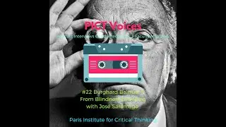 PICT Voices #22: Burghard Baltrusch, From Blindness to Seeing with Jos&eacute; Saramago