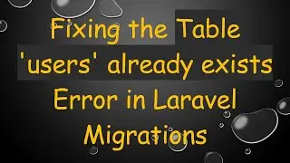 Fixing the Table 'users' already exists Error in Laravel Migrations