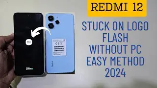 Redmi 12 Stuck On Logo Flash | Xiaomi Redmi 12 Hang On Boot Problem Fix 2024 Without Pc