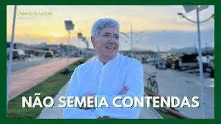 N&Atilde;O SEMEIE CONTENDAS - Hernandes Dias Lopes