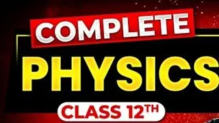 ISC Class 12 Physics One Shot |Important Questions , MCQs, Derivations, Diagrams