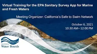 How to Use the EPA Sanitary Survey App - A Safe to Swim Network Training Webinar