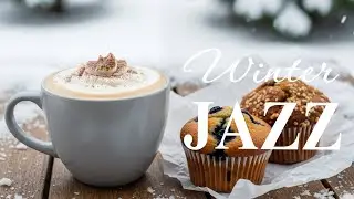 Winter Jazz Music ☕ Sweet Coffee Bossa Nova Instrumental and Relaxing Jazz Cafe Music for Studying✨