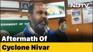 How Much Damage Has Cyclone Nivar Caused In Tamil Nadu?