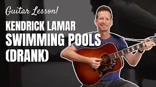 Kendrick Lamar - Swimming Pools (Drank) - Guitar Lesson and Tutorial