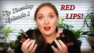 Tip Tuesday - Episode 1 - Red Lips