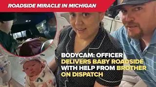 Bodycam: Detroit officer delivers baby during traffic stop with help from brother