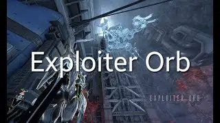 Warframe - Exploiter Orb in 2023