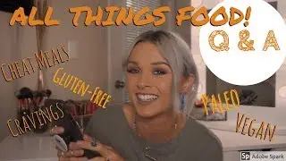 All Things FOOD - Q & A [