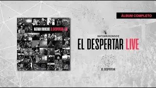 El Despertar LIVE | Nathan Ironside - Lanzamiento Album Completo